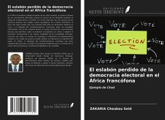 El eslabón perdido de la democracia electoral en el África francófona - Choukou Seid, Zakaria