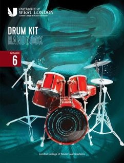 London College of Music Drum Kit Handbook 2022: Grade 6 - Examinations, London College of Music