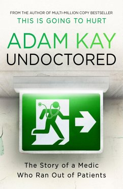 Undoctored - Kay, Adam