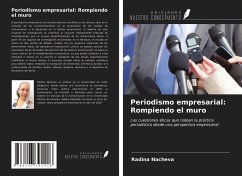 Periodismo empresarial: Rompiendo el muro - Nacheva, Radina