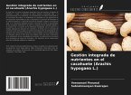 Gestión integrada de nutrientes en el cacahuete (Arachis hypogaea L.)