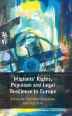 Migrants' Rights, Populism and Legal Resilience in Europe