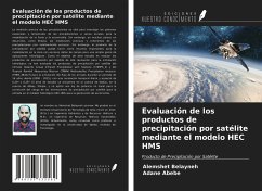 Evaluación de los productos de precipitación por satélite mediante el modelo HEC HMS - Belayneh, Alemshet; Abebe, Adane