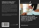 Problemas de la lucha contra la corrupción en el ámbito de la educación física y el deporte