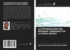 LA OPTIMIZACIÓN DEL RÉGIMEN CAMBIARIO EN LA ZONA UEMOA - Amani Epse Konan, Aya Marie Estelle