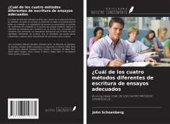 ¿Cuál de los cuatro métodos diferentes de escritura de ensayos adecuados - Schoenberg, John