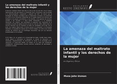 La amenaza del maltrato infantil y los derechos de la mujer - Usman, Musa John