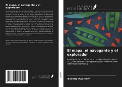 El mapa, el navegante y el explorador - Haarhoff, Beverly