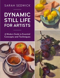 Dynamic Still Life for Artists - Sedwick, Sarah