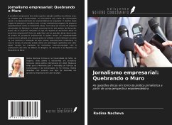 Jornalismo empresarial: Quebrando o Muro - Nacheva, Radina