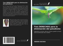 Tres DERECHOS para la eliminación del paludismo - Kachua, Ndewa