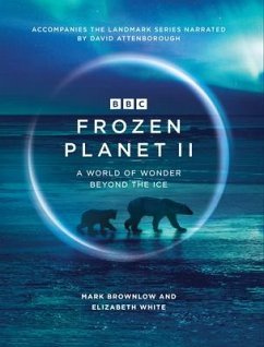 Frozen Planet II - Brownlow, Mark; White, Elizabeth