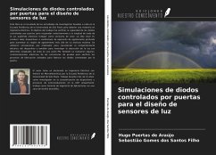 Simulaciones de diodos controlados por puertas para el diseño de sensores de luz - Puertas de Araújo, Hugo; Dos Santos Filho, Sebastião Gomes