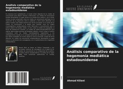 Análisis comparativo de la hegemonía mediática estadounidense - Kilani, Ahmad