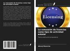 La concesión de licencias como tipo de actividad estatal