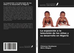 La exposición a la televisión de los niños y su desarrollo en Nigeria - Nwabueze, Chinenye; Obigwe, Nkiru