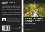 Política de suelo urbano y desarrollo de viviendas en Indonesia