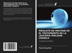 MESILATO DE IMATINIB EN EL TRATAMIENTO DE LA LEUCEMIA MIELOIDE CRÓNICA - Bee, Ping Chong