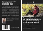 Potencial de crecimiento del segmento de viajeros independientes de bajo presupuesto en Estonia