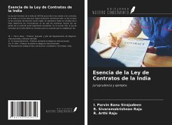 Esencia de la Ley de Contratos de la India - Sirajudeen, I. Parvin Banu; Raju, R. Sivaramakrishnan; Raju, R. Arthi