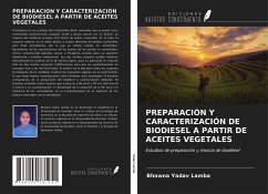 PREPARACIÓN Y CARACTERIZACIÓN DE BIODIESEL A PARTIR DE ACEITES VEGETALES - Yadav Lamba, Bhawna