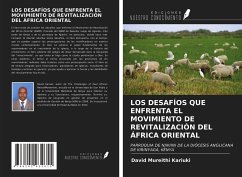 LOS DESAFÍOS QUE ENFRENTA EL MOVIMIENTO DE REVITALIZACIÓN DEL ÁFRICA ORIENTAL - Kariuki, David Mureithi