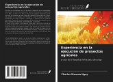 Experiencia en la ejecución de proyectos agrícolas