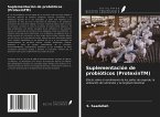 Suplementación de probióticos (ProtexinTM)