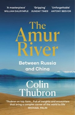 The Amur River - Thubron, Colin