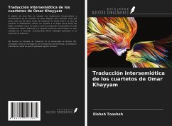 Traducción intersemiótica de los cuartetos de Omar Khayyam - Toosheh, Elaheh