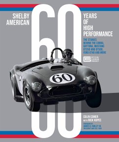 Shelby American 60 Years of High Performance - Comer, Colin; Kopec, Richard J.