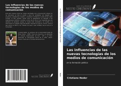 Las influencias de las nuevas tecnologías de los medios de comunicación - Neder, Cristiane