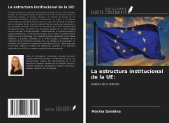 La estructura institucional de la UE: - Danilina, Marina