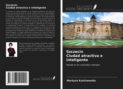 Szczecin Ciudad atractiva e inteligente - Kostrzewska, Martyna