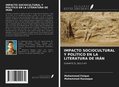 IMPACTO SOCIOCULTURAL Y POLÍTICO EN LA LITERATURA DE IRÁN - Faique, Mohammad; Razzaque, Mohammad