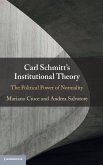 Carl Schmitt's Institutional Theory