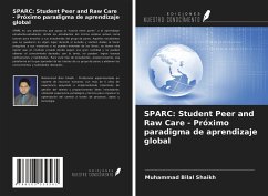 SPARC: Student Peer and Raw Care - Próximo paradigma de aprendizaje global - Shaikh, Muhammad Bilal