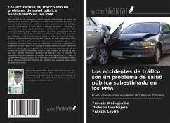 Los accidentes de tráfico son un problema de salud pública subestimado en los PMA - Walugembe, Francis; Lwetoijera, Dickson; Levira, Francis