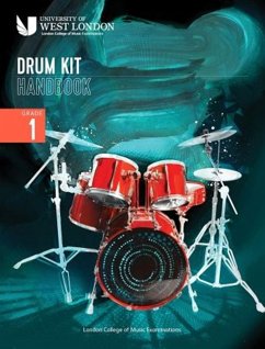 London College of Music Drum Kit Handbook 2022: Grade 1 - Examinations, London College of Music