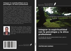 Integrar la espiritualidad con la psicología y la ética profesional - Kamau, Patriciah