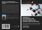 SÍNTESIS Y DETERMINACIÓN ESTRUCTURAL POR DIFRACCIÓN DE RAYOSX