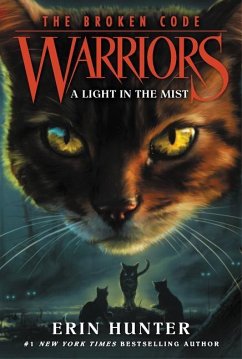 Warriors: The Broken Code #6: A Light in the Mist - Hunter, Erin