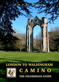 London to Walsingham Camino Pilgrimage Guide - Bull, Andy