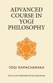 Advanced Course in Yogi Philosophy