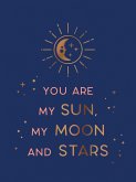 You Are My Sun, My Moon and Stars