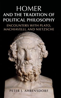 Homer and the Tradition of Political Philosophy - Ahrensdorf, Peter J. (Davidson College, North Carolina)
