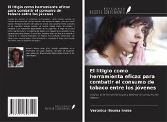 El litigio como herramienta eficaz para combatir el consumo de tabaco entre los jóvenes - Ivoke, Veronica Ifeoma