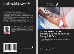 El problema de la transfusión de sangre en Bangui (RCA) - Ngouyombo, Ange
