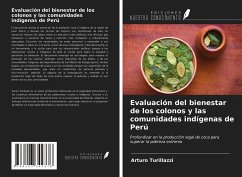 Evaluación del bienestar de los colonos y las comunidades indígenas de Perú - Turillazzi, Arturo