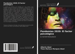 Pandemias 2020: El factor psicológico - Abad, Alberto; Marluce Marques Abad, Thaís